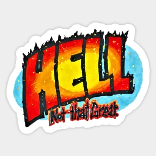 Hell (Not that Great) Sticker